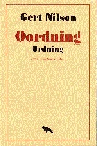 Oordning / ordning : Studier i kärlekens villkor; Gert Nilson; 1976