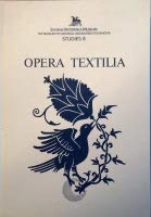 Opera textilia variorum temporum : to honour Agnes Geijer on her ninetieth birthday 26th October 1988; Agnes Geijer, Inger Estham, Margareta Nockert; 1988