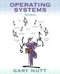 Operating systems; Gary J. Nutt; 2004