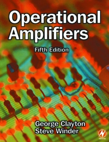 Operational amplifiers [electronic resource]; G B Clayton, Steve Winder; 2003