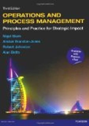 Operations and process management : principles and practice for strategic impact; Nigel Slack; 2012