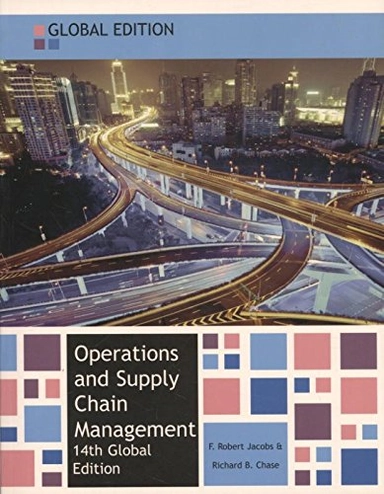 Operations and supply chain management; F. Robert Jacobs; 2014