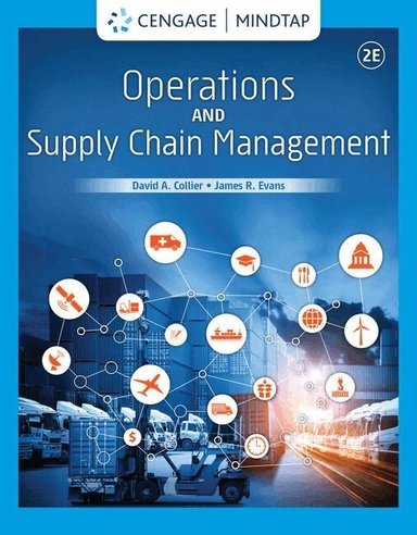 Operations and supply chain management; David A. Collier, James R. Evans; 2021