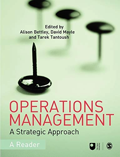 Operations management : a strategic approach; Alison Bettley, David Mayle, Tarek Tantoush; 2005
