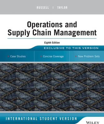 Operations Management: Creating Value Along the Supply Chain, 8th Edition I; Roberta S. Russell, Bernard W. Taylor; 2014