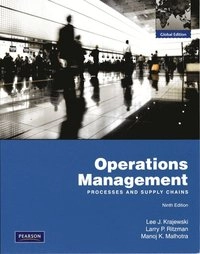 Operations management : processes and supply chains; Lee J. Krajewski; 2010