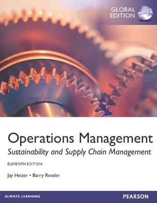 Operations management : sustainability and supply chain management; Jay H. Heizer; 2014
