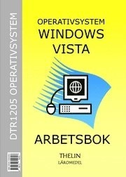 Operativsystem med Windows Vista - Arbetsbok