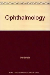 Ophthalmology : a short textbook; Fritz Hollwich; 1985