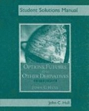Options, futures, and other derivatives · Student solutions manual; John Hull; 2006