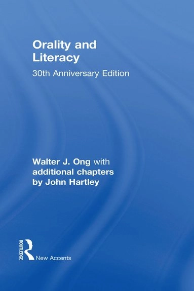 Orality and literacy : the technologizing of the word