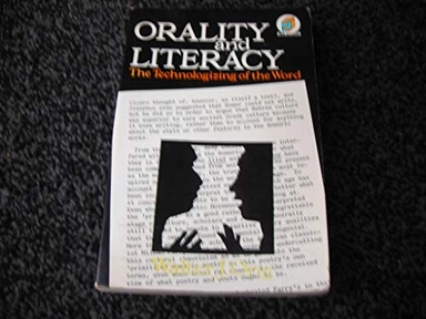Orality and literacy : the technologizing of the word