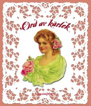 Ord av kärlek; Lotta Andersson; 2003