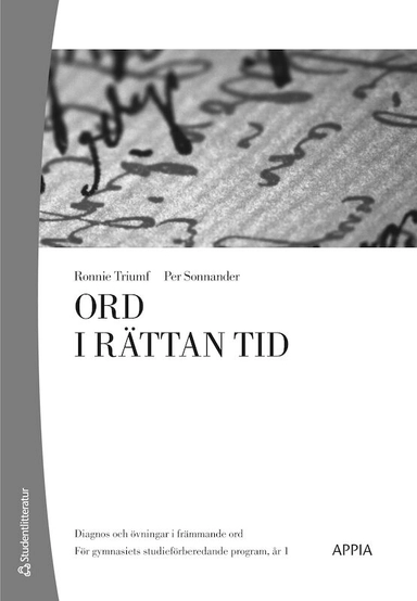 Ord i rättan tid - År 1 på gymnasiet; Ronnie Triumf, Per Sonnander; 2002