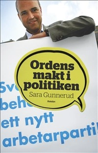 Ordens makt i politiken; Sara Gunnerud; 2014