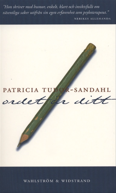 Ordet är ditt; Patricia Tudor-Sandahl; 2001
