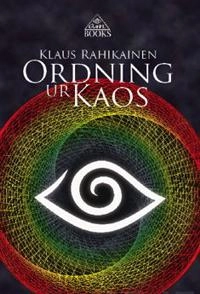 Ordning ur kaos; Klaus Rahikainen; 2010