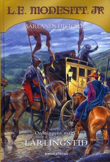 Ordningens magi 1. Lärlingstid; L.E. Modesitt Jr; 2007
