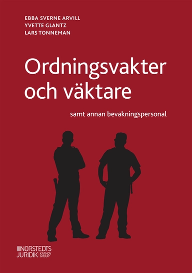 Ordningsvakter och väktare : samt annan bevakningspersonal
