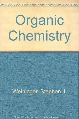Organic chemistry; Stephen Joel Weininger; 1984