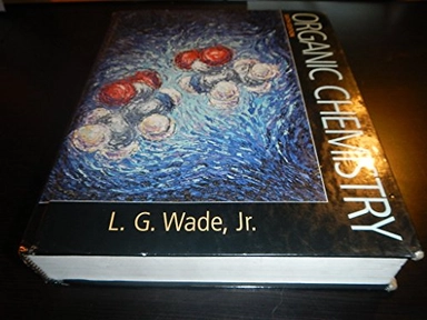 Organic Chemistry; L. G. Wade