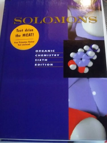 Organic chemistry · Study guide and solutions manual to accompany organic chemistry; T. W. Graham Solomons; 1996