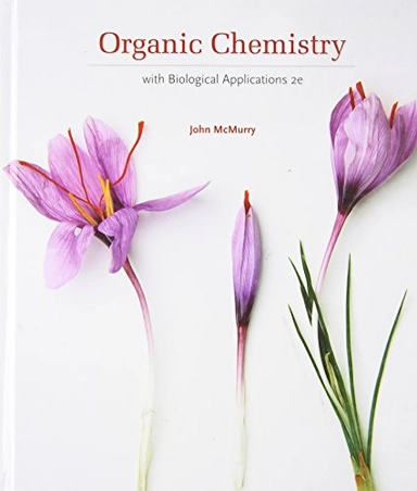 Organic chemistry with biological applications; John McMurry; 2011