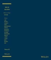 Organic Reactions, Volume 82; Scott E. Denmark; 2013