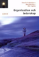 Organisation och ledarskap; Anne-Marie Gustafsson, Sune Gustafsson, Ulla Högberg; 1998