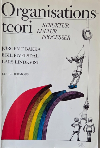 Organisationsteori : struktur, kultur, processer