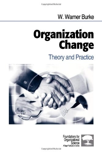 Organization change : theory and practice; Burke; 2002