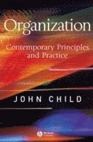 Organization: Contemporary Principles and Practice