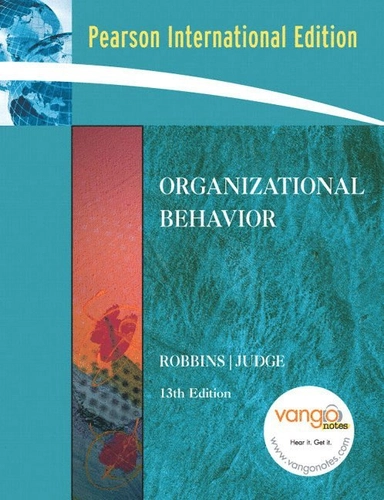Organizational behavior; Stephen P. Robbins, Timothy A. Judge; 2009
