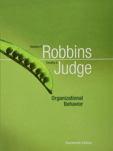 Organizational behavior; Stephen P. Robbins, Timothy A. Judge; 2011