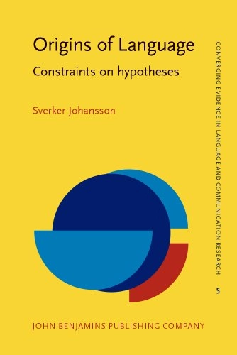 Origins of language : constraints on hypotheses