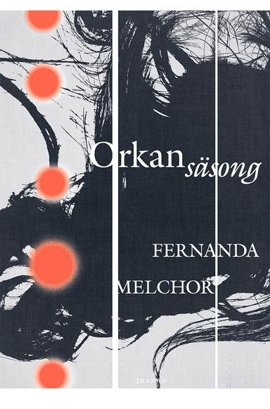Orkansäsong; Fernanda Melchor; 2021