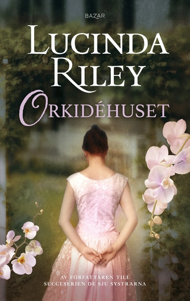 Orkidéhuset; Lucinda Riley; 2024
