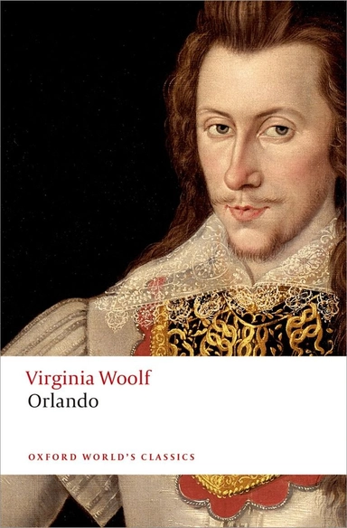 Orlando : a biography; Virginia Woolf, Michael H. Whitworth; 2015