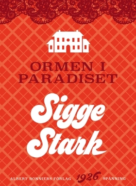 Ormen i paradiset; Sigge Stark; 2015