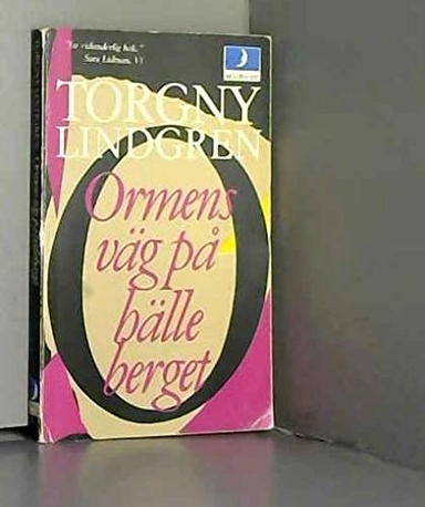 Ormens väg på hälleberget; Torgny Lindgren; 1983