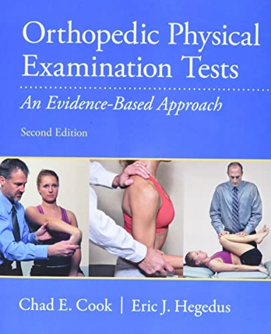 Orthopedic physical examination tests : an evidence-based approach; Chad. Cook; 2013