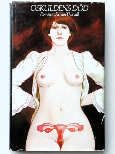 Oskuldens död : en "flickbok" : [roman]; Kerstin Thorvall; 1977