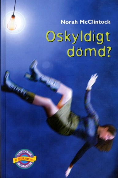 Oskyldigt dömd; Norah McClintock; 2004