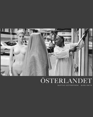 Österlandet; Mattias Sätterström, Mark Smith; 2007