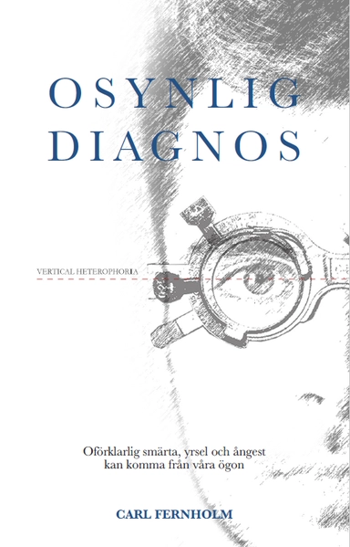 Osynlig diagnos; Carl Fernholm; 2020
