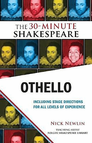 Othello: The 30-Minute Shakespeare; William Shakespeare, Nick Newlin; 2011