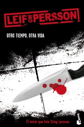 Otro tiempo, otra vida; Leif G. W. Persson, Mayte Giménez, Pontus Sánchez; 2010
