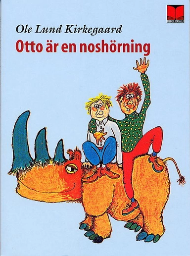 Otto är en noshörning; Ole Lund Kirkegaard; 2003