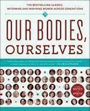 Our bodies, ourselves; Boston Women's Health Book Collective; 2011