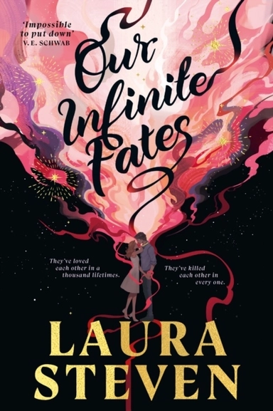 Our Infinite Fates; Laura Steven; 2025